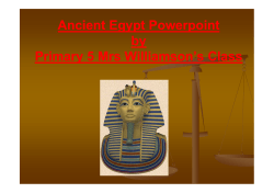 Ancient Egypt Powerpoint by Primary 5 Mrs Williamson’s Class