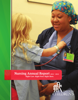 Nursing Annual Report 2011 - 2012 Right Care. Right Now. Right Here.