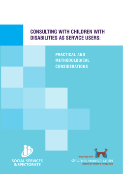 CONSULTING WITH CHILDREN WITH DISABILITIES AS SERVICE USERS: PRACTICAL AND METHODOLOGICAL