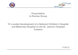 Presentation to Review Group Tri Located development of a National Children’s Hospital