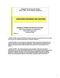 ENDOCRINE DISORDERS AND CHILDREN Children's Health and the Environment