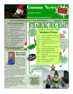 Gnome News ••www.strasburgil.com August  2 013 “Gnome News is Good News!”