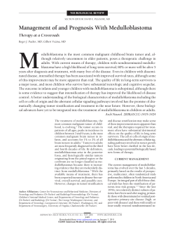 M Management of and Prognosis With Medulloblastoma Therapy at a Crossroads