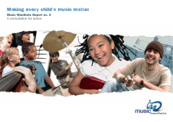 Making every child's music matter Music Manifesto Report no. 2