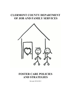 CLERMONT COUNTY DEPARTMENT OF JOB AND FAMILY SERVICES FOSTER CARE POLICIES AND STRATEGIES