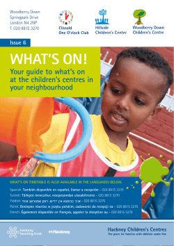 WHAT’S ON! Your guide to what’s on at the children’s centres in