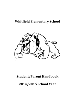 Whitfield Elementary School Student/Parent Handbook 2014/2015 School Year