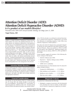 Attention Deficit Disorder (ADD) Attention Deficit Hyperactive Disorder (ADHD)