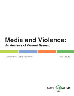 Media and Violence: An Analysis of Current Research WINTER 2013
