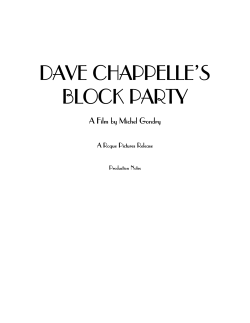 DAVE CHAPPELLE’S BLOCK PARTY A Film by Michel Gondry A Rogue Pictures Release