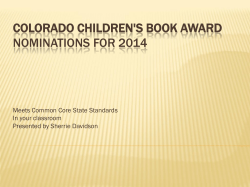 COLORADO CHILDREN'S BOOK AWARD NOMINATIONS FOR 2014 Meets Common Core State Standards