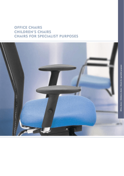 OFFICE CHAIRS CHILDREN’S CHAIRS CHAIRS FOR SPECIALIST PURPOSES or specialist purposes
