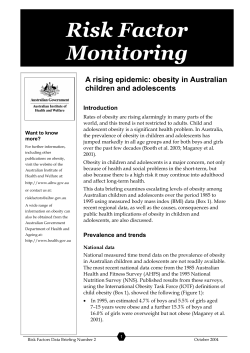 Risk Factor Monitoring A rising epidemic: obesity in Australian children and adolescents