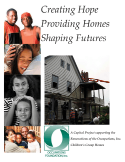 Creating Hope Providing Homes Shaping Futures A Capital Project supporting the