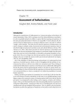 Assessment of hallucinations Chapter 19 Vaughan Bell, Andrea Raballo, and Frank Larøi Introduction