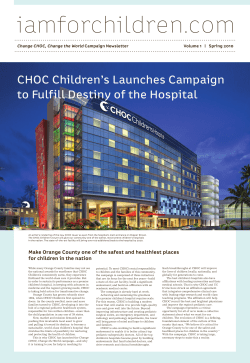 iamforchildren.com CHOC Children’s Launches Campaign to Fulfill Destiny of the Hospital
