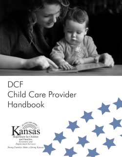 DCF Child Care Provider Handbook Strong Families Make a Strong Kansas