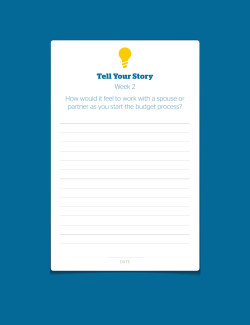 Tell Your Story Week 2 partner as you start the budget process?