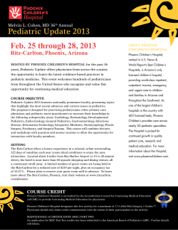 Feb. 25 through 28, 2013 Pediatric Update 2013 Ritz-Carlton, Phoenix, Arizona