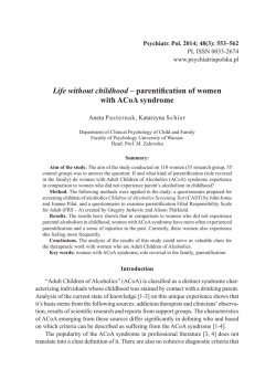 Life without childhood with ACoA syndrome Psychiatr. Pol. 2014; 48(3): 553&ndash;562