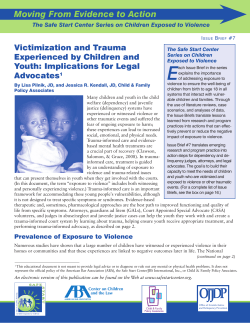 E Moving From Evidence to Action Victimization and Trauma Experienced by Children and