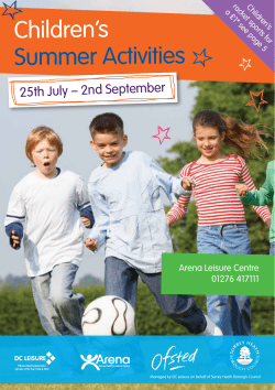 Children’s Summer Activities 25th July – 2nd September Arena Leisure Centre