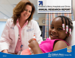ANNUAL RESEARCH REPORT Children’s Mercy Hospitals and Clinics 2012 1