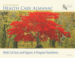 Health Care Almanac Medi-Cal Facts and Figures: A Program Transforms california May 2013