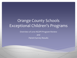 Orange County Schools Exceptional Children’s Programs Overview of 2010 NCDPI Program Review and