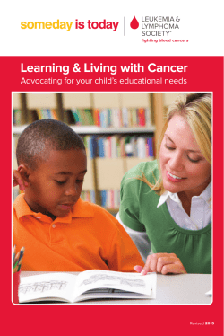 Learning &amp; Living with Cancer Advocating for your child’s educational needs 2013