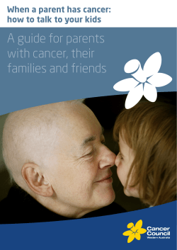 A guide for parents with cancer, their families and friends