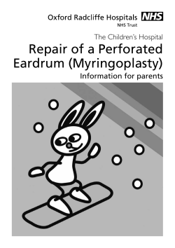 Repair of a Perforated Eardrum (Myringoplasty) The Children’s Hospital Information for parents