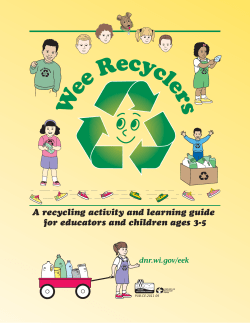 A recycling activity and learning guide dnr.wi.gov/eek PUB-CE-2011 09