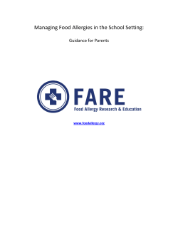 Managing Food Allergies in the School Setting:  Guidance for Parents www.foodallergy.org