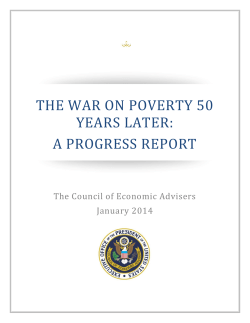 THE WAR ON POVERTY 50 YEARS LATER: A PROGRESS REPORT