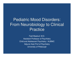 Pediatric Mood Disorders: From Neurobiology to Clinical Practice
