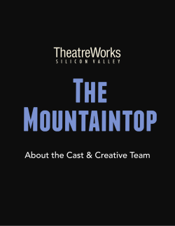 The Mountaintop TheatreWorks About the Cast &amp; Creative Team
