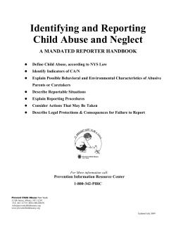 Identifying and Reporting Child Abuse and Neglect A MANDATED REPORTER HANDBOOK