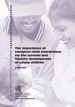 The importance of caregiver-child interactions for the survival and healthy development