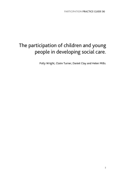 The participation of children and young people in developing social care.