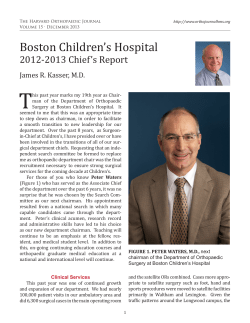 T Boston Children’s Hospital 2012-2013 Chief’s Report James R. Kasser, M.D.