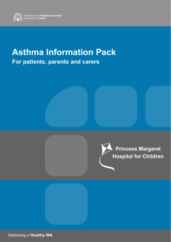Asthma Information Pack For patients, parents and carers Delivering a Healthy WA