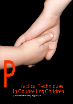 P ractical Techniques in Counselling Children (Character Building Approach)