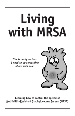 Living with MRSA Learning how to control the spread of