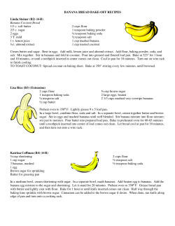 BANANA BREAD BAKE-OFF RECIPES Linda Steiner (B2) (4-H) Banana Coconut Bread