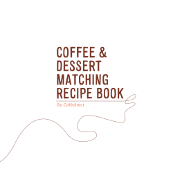 COFFEE &amp; DESSERT MATCHING RECIPE BOOK