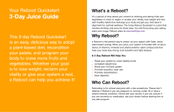 3-Day Juice Guide Your Reboot Quickstart What’s a Reboot?
