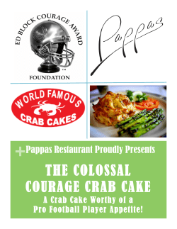 + THE COLOSSAL COURAGE CRAB CAKE Pappas Restaurant Proudly Presents