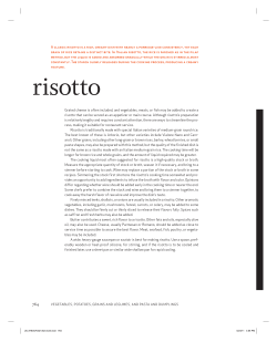 A classic risotto is a rich, creamy dish with nearly... grain of rice retains a distinct bite. In Italian risotto,...