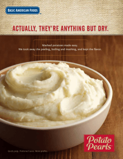 actually, they’re anything but dry. Mashed potatoes made easy. ®
